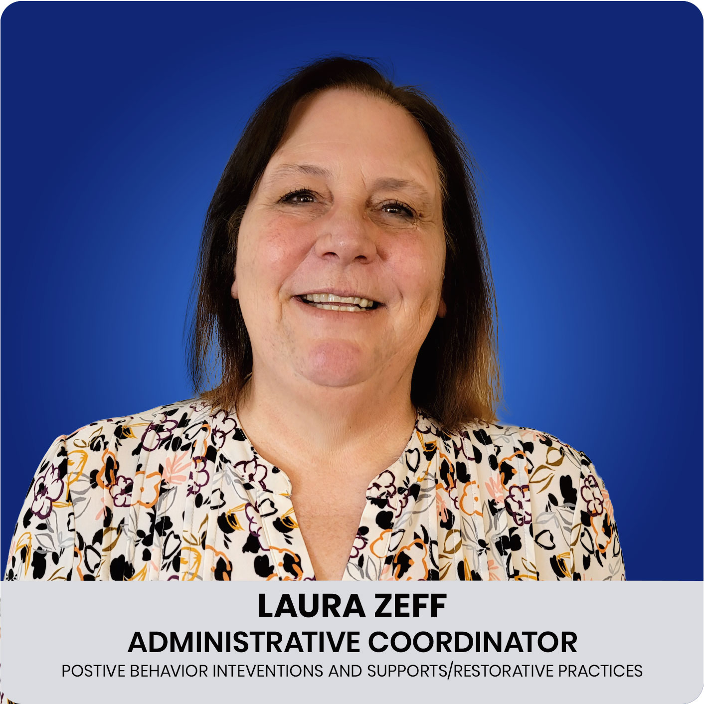  Laura Zeff - Administrative Coordinator - PBIS/RP